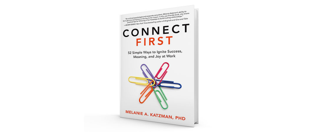 The cover of the book Connect First: 52 Simple Ways to Ignite Success, Meaning, and Joy at Work with 5 multi-colored paperclips interlocking in the center