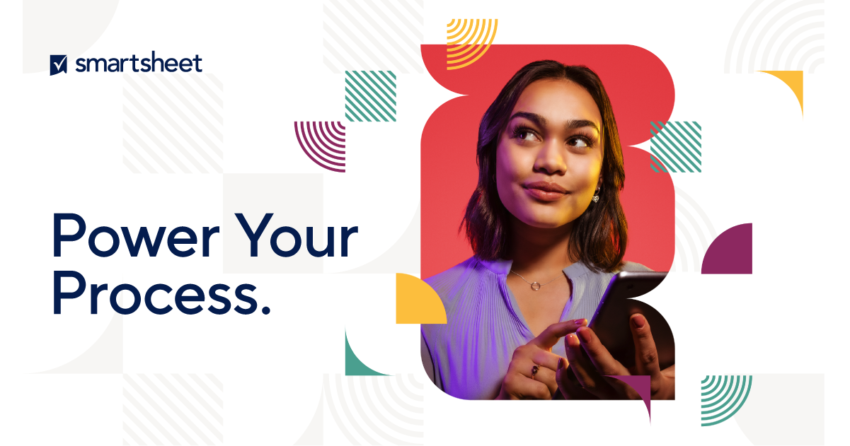 Power your process | Smartsheet