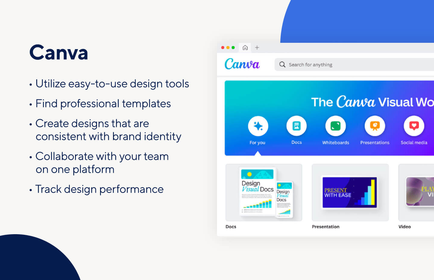 Canva helps user create professional-looking designs quickly and easily.