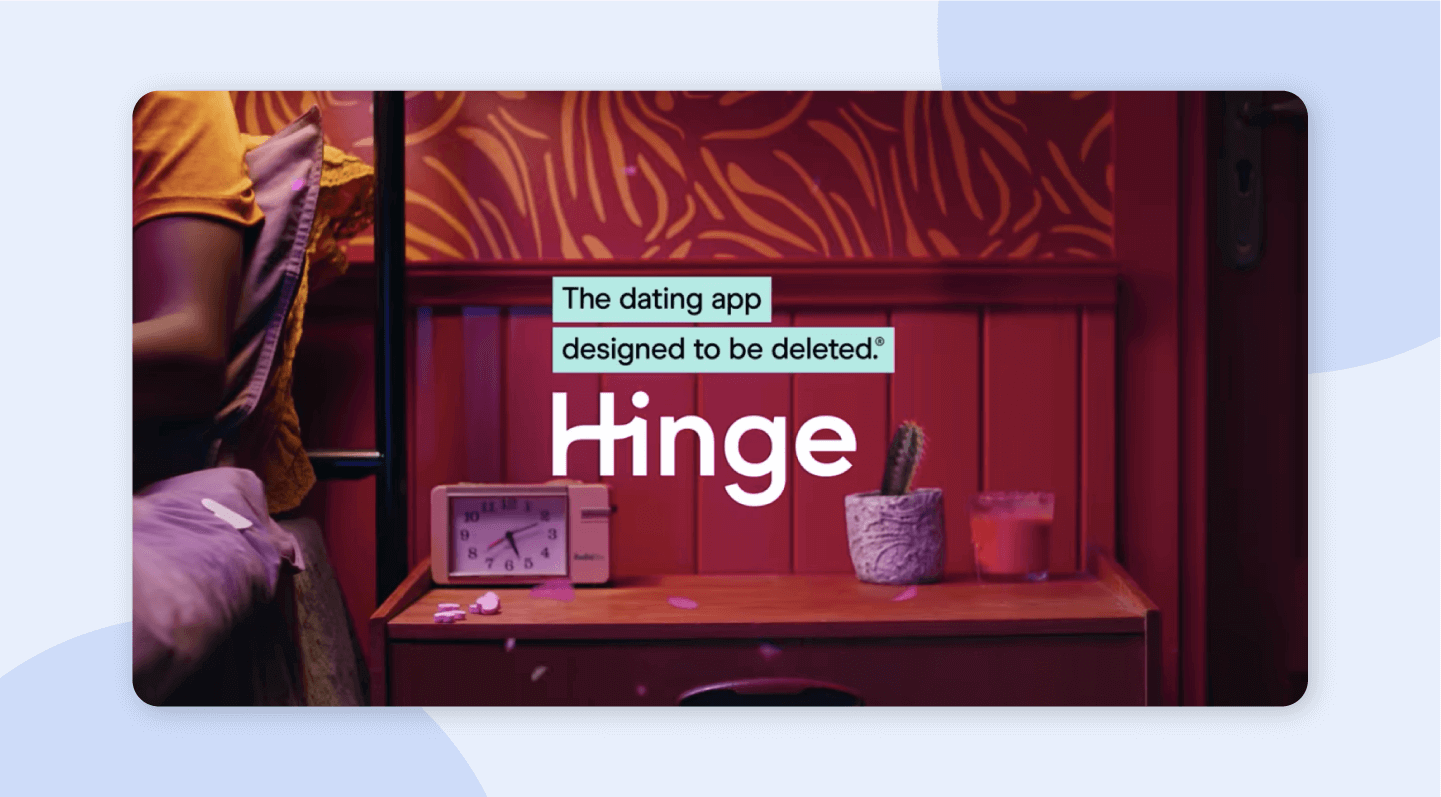 Hinge's "the dating app designed to be deleted" digital marketing strategy