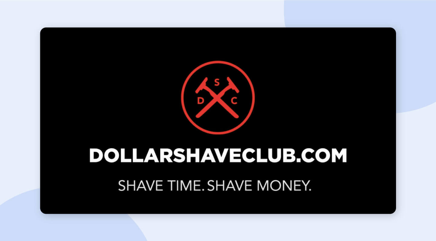 Dollar Shave Club's "Everyman's Brand" advertising campaign example