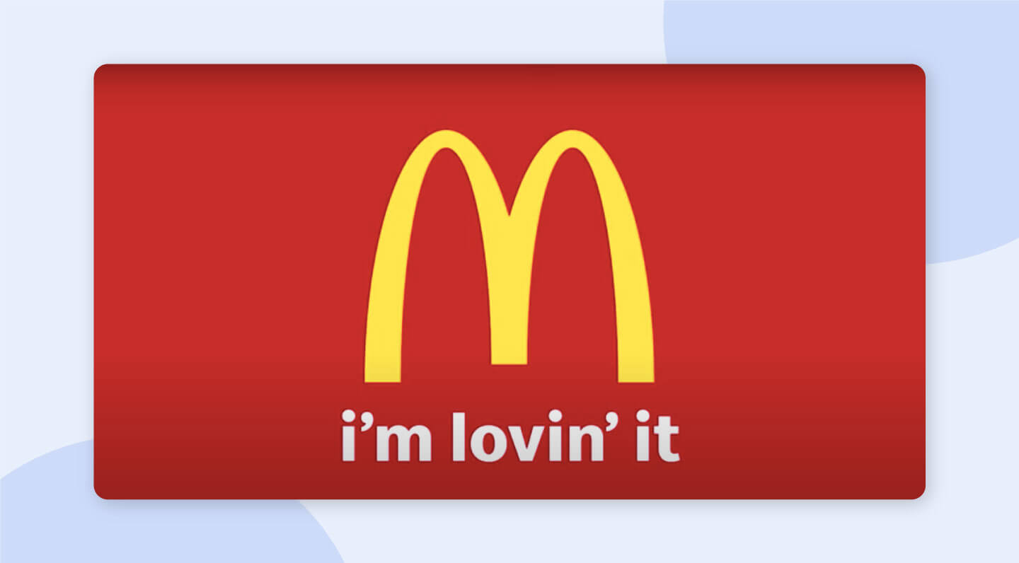 Mcdonald's "I'm Lovin It" advertising campaign example