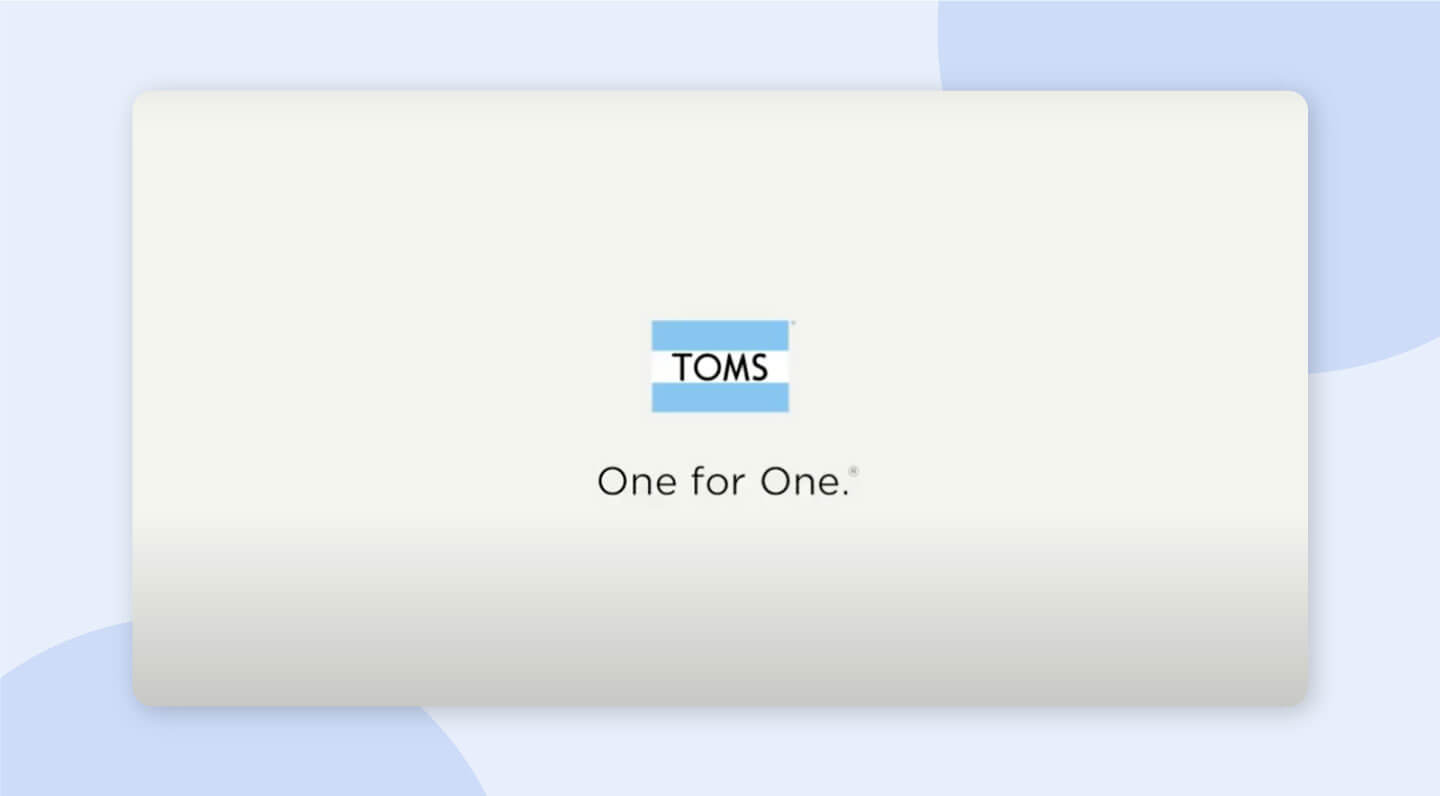 Tom's "One For One" advertising campaign example