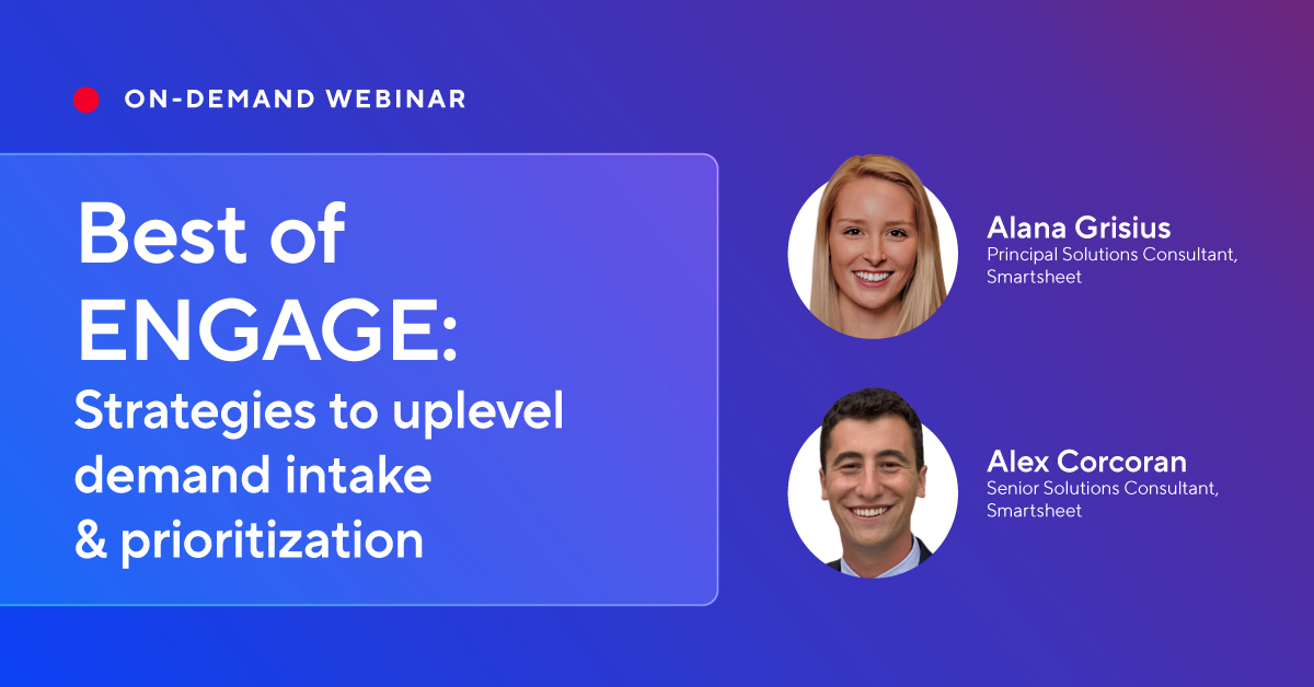 Best of ENGAGE: Strategies to uplevel demand intake & prioritization