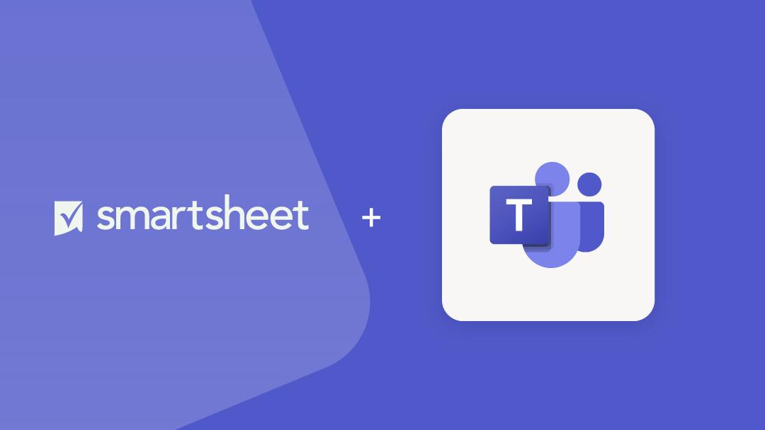 Work More Efficiently With Smartsheet for Microsoft Teams