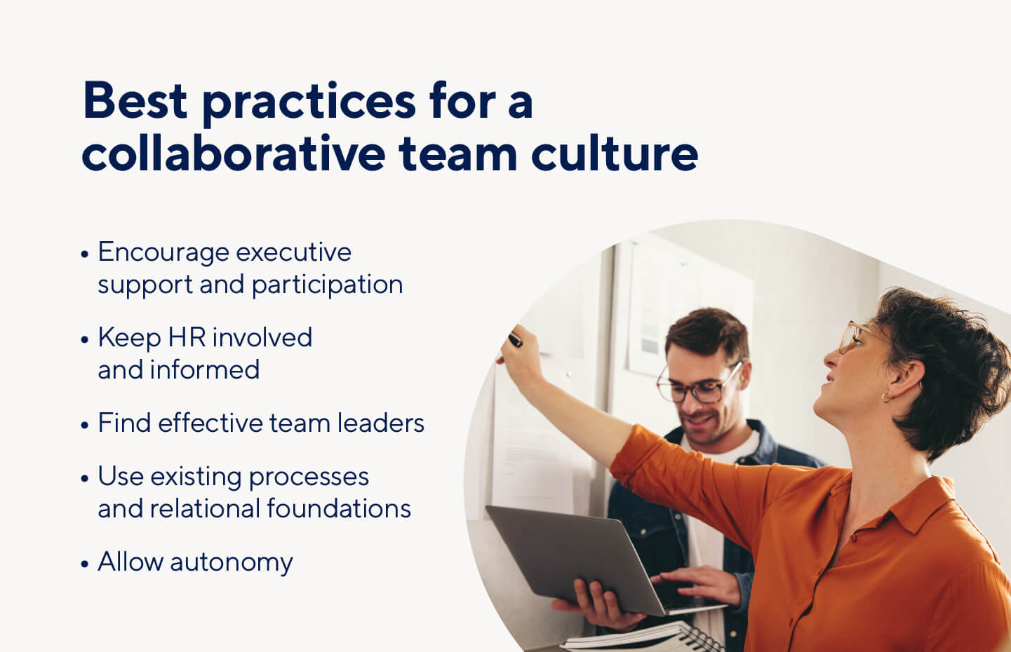 Best practices for a collaborative team culture include executive participation and autonomy.